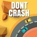 Don’t Crash: The Ultimate High-Speed Racing Challenge